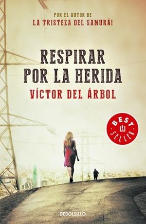 RESPIRAR POR LA HERIDA | 9788490329245 | DEL ARBOL, VICTOR | Llibreria L'Illa - Llibreria Online de Mollet - Comprar llibres online