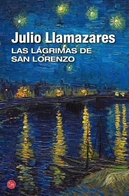 LÁGRIMAS DE SAN LORENZO, LAS | 9788466327909 | LLAMAZARES, JULIO | Llibreria L'Illa - Llibreria Online de Mollet - Comprar llibres online