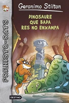 DINOSAURE QUE BADA RES ENXAMPA | 9788490573990 | GERONIMO STILTON | Llibreria L'Illa - Llibreria Online de Mollet - Comprar llibres online