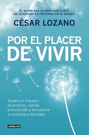 POR EL PLACER DE VIVIR | 9788403014503 | LOZANO, CÉSAR | Llibreria L'Illa - Llibreria Online de Mollet - Comprar llibres online