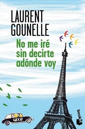 NO ME IRÉ SIN DECIRTE ADÓNDE VOY | 9788408128748 | GOUNELLE, LAURENT | Llibreria L'Illa - Llibreria Online de Mollet - Comprar llibres online