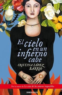 CIELO EN UN INFIERNO CABE, EL | 9788490328347 | LOPEZ BARRIO, CRISTINA | Llibreria L'Illa - Llibreria Online de Mollet - Comprar llibres online