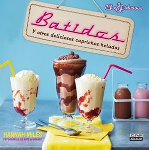 BATIDOS Y OTROS CAPRICHOS HELADOS | 9788403513822 | MILES, HANNAH/RYLAND, PETERS & SMALL LIMITED | Llibreria L'Illa - Llibreria Online de Mollet - Comprar llibres online