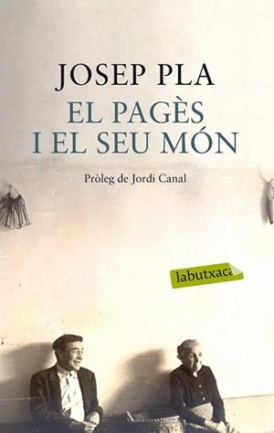 PAGÈS I EL SEU MÓN, EL | 9788499308456 | PLA, JOSEP | Llibreria L'Illa - Llibreria Online de Mollet - Comprar llibres online