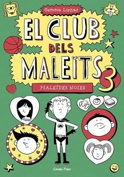 CLUB DELS MALEÏTS 3. MALEÏDES NOIES | 9788490574782 | LIENAS, GEMMA | Llibreria L'Illa - Llibreria Online de Mollet - Comprar llibres online