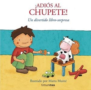 ADIOS AL CHUPETE! | 9788408076025 | MUNTÉ VIDAL, MARTA | Llibreria L'Illa - Llibreria Online de Mollet - Comprar llibres online