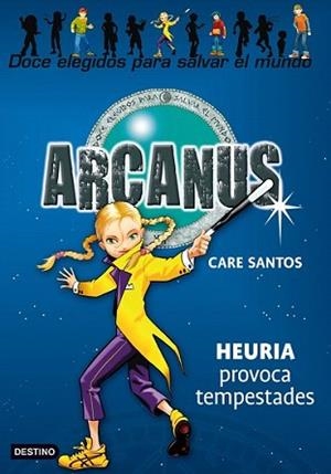 ARCANUS4. HEURIA PROVOCA TEMPESTADES | 9788408078128 | SANTOS, CARE | Llibreria L'Illa - Llibreria Online de Mollet - Comprar llibres online