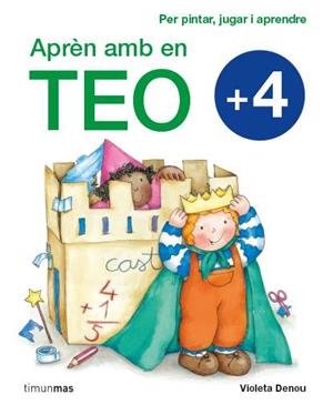 APRÈN AMB EN TEO +4 | 9788415790495 | VIOLETA DENOU | Llibreria L'Illa - Llibreria Online de Mollet - Comprar llibres online