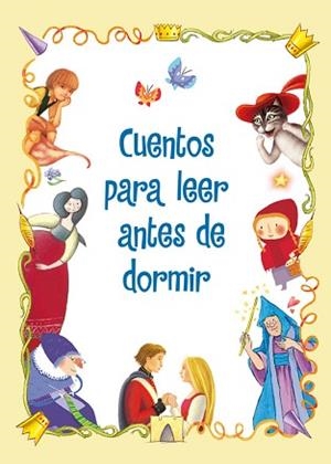 CUENTOS PARA LEER ANTES DE DORMIR | 9788448839406 | VV. AA.,VARIOS AUTORES