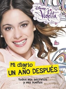 VIOLETTA. MI DIARIO UN AÑO DESPUÉS | 9788499515748 | DISNEY | Llibreria L'Illa - Llibreria Online de Mollet - Comprar llibres online