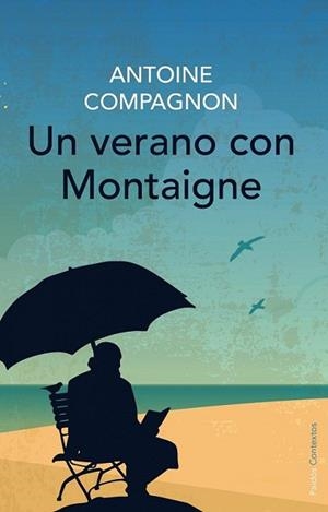 VERANO CON MONTAIGNE, UN | 9788449330315 | COMPAGNON, ANTOINE | Llibreria L'Illa - Llibreria Online de Mollet - Comprar llibres online
