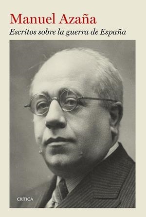 ESCRITOS SOBRE LA GUERRA EN ESPAÑA | 9788498927146 | AZAÑA, MANUEL | Llibreria L'Illa - Llibreria Online de Mollet - Comprar llibres online