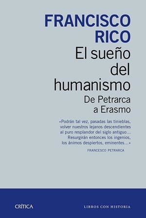 SUEÑO DEL HUMANISMO, EL | 9788498927207 | RICO, FRANCISCO  | Llibreria L'Illa - Llibreria Online de Mollet - Comprar llibres online