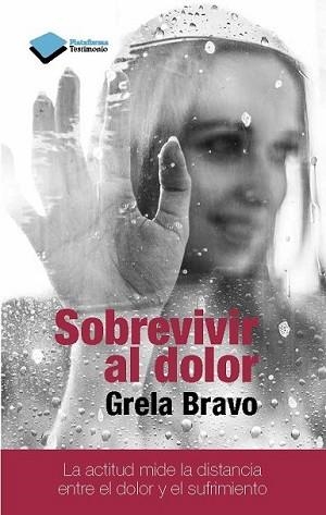 SOBREVIVIR AL DOLOR | 9788415880912 | BRAVO GARCÍA, GRELA | Llibreria L'Illa - Llibreria Online de Mollet - Comprar llibres online