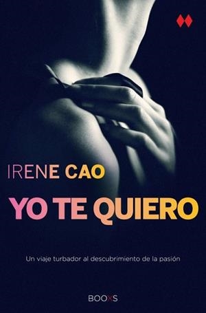 YO TE QUIERO  | 9788466328005 | CAO, IRENE