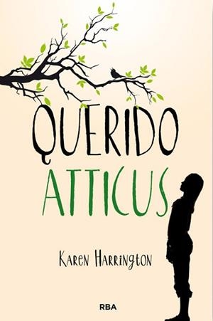 QUERIDO ATTICUS | 9788427206755 | HARRINGTON, KAREN | Llibreria L'Illa - Llibreria Online de Mollet - Comprar llibres online