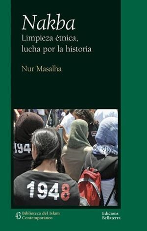 NAKBA | 9788472905962 | MASALHA, NUR | Llibreria L'Illa - Llibreria Online de Mollet - Comprar llibres online