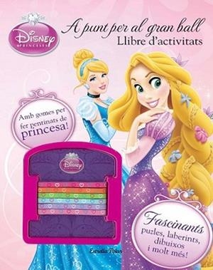 PRINCESES. A PUNT PER AL GRAN BALL | 9788490572719 | DIVERSOS AUTORS | Llibreria L'Illa - Llibreria Online de Mollet - Comprar llibres online