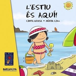 ESTIU ÉS AQUÍ, L' | 9788448930837 | ARASA, CINTA | Llibreria L'Illa - Llibreria Online de Mollet - Comprar llibres online