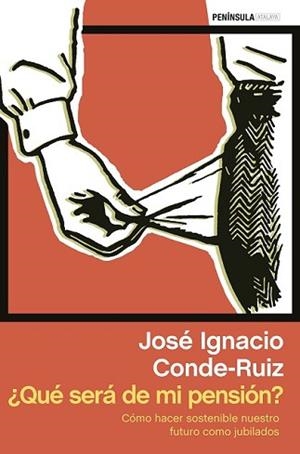 QUÉ SERÁ DE MI PENSIÓN? | 9788499423296 | CONDE-RUIZ, JOSE IGNACIO | Llibreria L'Illa - Llibreria Online de Mollet - Comprar llibres online