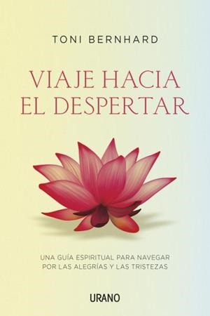 VIAJE HACIA EL DESPERTAR | 9788479538620 | BERNHARD, TONI | Llibreria L'Illa - Llibreria Online de Mollet - Comprar llibres online