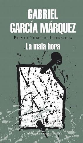 MALA HORA, LA | 9788439729242 | GARCIA MARQUEZ, GABRIEL | Llibreria L'Illa - Llibreria Online de Mollet - Comprar llibres online