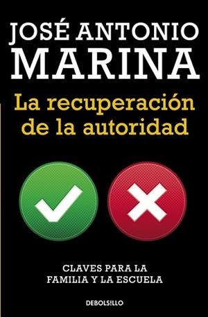 RECUPERACIÓN DE LA AUTORIDAD, LA | 9788490623084 | MARINA, JOSE ANTONIO | Llibreria L'Illa - Llibreria Online de Mollet - Comprar llibres online