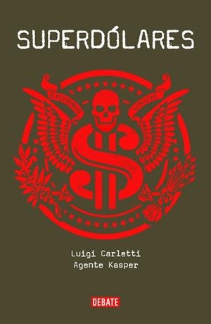 SUPERDÓLARES | 9788499924366 | KASPER, AGENT / CARLETTI, LUIGI | Llibreria L'Illa - Llibreria Online de Mollet - Comprar llibres online