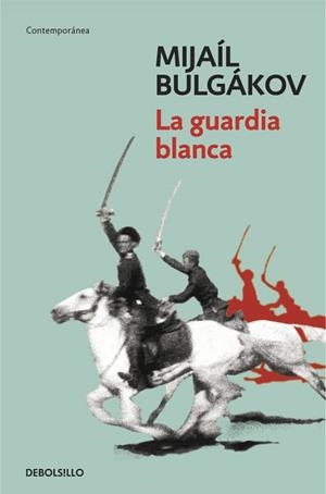 GUARDIA BLANCA, LA | 9788490327449 | BULGAKOV, MIJAIL | Llibreria L'Illa - Llibreria Online de Mollet - Comprar llibres online