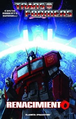 TRANSFORMERS: RENACIMIENTO | 9788415921110 | JAMES ROBERTS/MIKE COSTA/LIVIO RAMONDELLI/ALEX MILNE | Llibreria L'Illa - Llibreria Online de Mollet - Comprar llibres online
