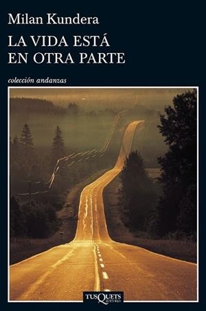 VIDA ESTÁ EN OTRA PARTE, LA | 9788483838952 | KUNDERA, MILAN | Llibreria L'Illa - Llibreria Online de Mollet - Comprar llibres online