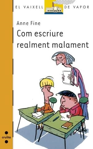 COM ESCRIURE REALMENT MALAMENT | 9788466136006 | FINE, ANNE | Llibreria L'Illa - Llibreria Online de Mollet - Comprar llibres online