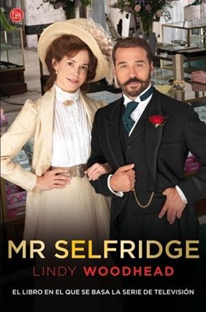 MR SELFRIDGE  | 9788466327435 | WOODHEAD, LINDY