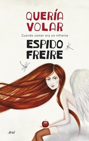 QUERÍA VOLAR | 9788434418516 | FREIRE, ESPIDO | Llibreria L'Illa - Llibreria Online de Mollet - Comprar llibres online