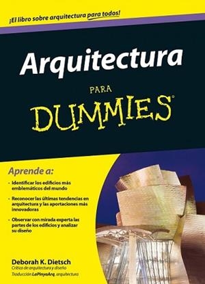 ARQUITECTURA PARA DUMMIES | 9788432902079 | DEBORAH K. DIETSCH
