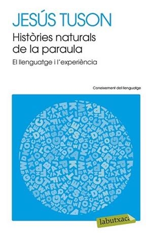 HISTÒRIES NATURALS DE LA PARAULA | 9788499308715 | TUSON, JESUS | Llibreria L'Illa - Llibreria Online de Mollet - Comprar llibres online