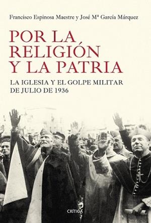 POR LA RELIGIÓN Y LA PATRIA | 9788498927184 | ESPINOSA MAESTRE, FRANCISCO / JOSÉ MARÍA GARCÍA MÁRQUEZ