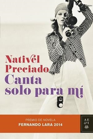 CANTA SOLO PARA MÍ | 9788408128847 | PRECIADO, NATIVEL | Llibreria L'Illa - Llibreria Online de Mollet - Comprar llibres online