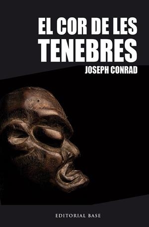 COR DE LES TENEBRES, EL | 9788416166060 | CONRAD, JOSEPH | Llibreria L'Illa - Llibreria Online de Mollet - Comprar llibres online