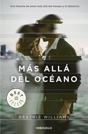 MÁS ALLÁ DEL OCEÁNO | 9788490328385 | WILLIAMS, BEATRIZ | Llibreria L'Illa - Llibreria Online de Mollet - Comprar llibres online