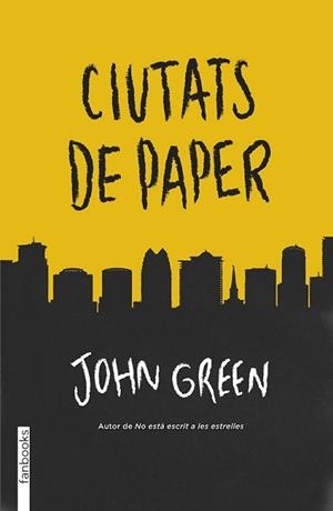 CIUTATS DE PAPER | 9788415745723 | GREEN, JOHN | Llibreria L'Illa - Llibreria Online de Mollet - Comprar llibres online