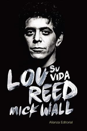 LOU REED SU VIDA | 9788420688961 | WALL, MICK | Llibreria L'Illa - Llibreria Online de Mollet - Comprar llibres online