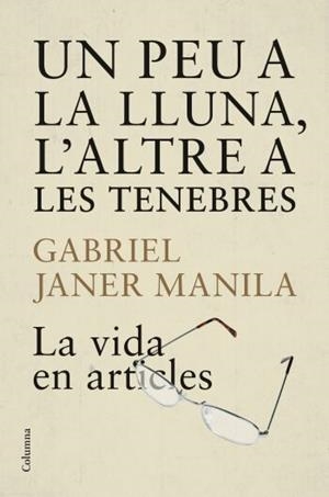 PEU A LA LLUNA L´ALTRE A LES TENEBRES, UN | 9788466409223 | JANER MANILLA, GABRIEL