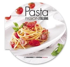 PASTA. PASIÓN ITALIANA | 9788498779530 | AA.VV