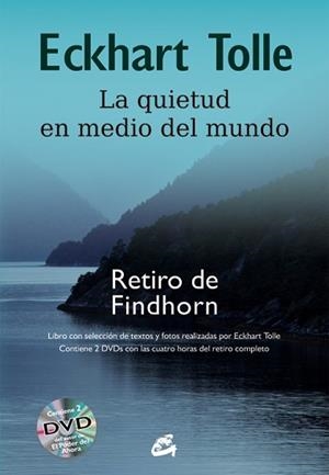 QUIETUD EN EL MEDIO DEL MUNDO, LA | 9788484455165 | TOLLE, ECKHART | Llibreria L'Illa - Llibreria Online de Mollet - Comprar llibres online
