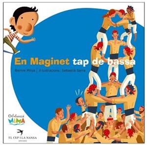 EN MAGINET TAP DE BASSA | 9788496349001 | MOYA I DOMÉNECH, BIENVE | Llibreria L'Illa - Llibreria Online de Mollet - Comprar llibres online