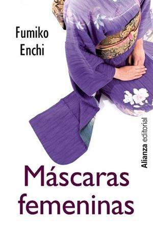 MÁSCARAS FEMENINAS | 9788420686394 | ENCHI, FUMIKO | Llibreria L'Illa - Llibreria Online de Mollet - Comprar llibres online