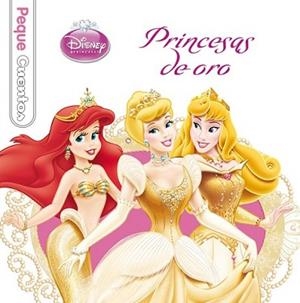 PRINCESAS DE ORO. PEQUECUENTOS | 9788499515533 | DISNEY | Llibreria L'Illa - Llibreria Online de Mollet - Comprar llibres online