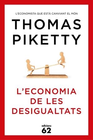 ECONOMIA DE LES DESIGUALTATS, L' | 9788429773347 | PIKETTY, THOMAS | Llibreria L'Illa - Llibreria Online de Mollet - Comprar llibres online