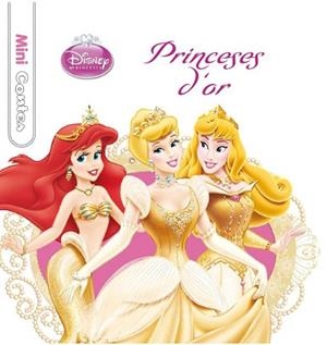 MINICONTES. PRINCESES D'OR | 9788490574096 | DIVERSOS AUTORS | Llibreria L'Illa - Llibreria Online de Mollet - Comprar llibres online